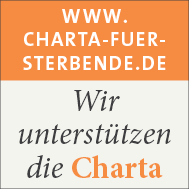 Wir unterstützen die Charta zur Betreuung schwerstkranker und sterbender Menschen in Deutschland