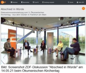 ZDF-Diskussionsveranstaltung am 15.05.2021 zum ökumenischen Kirchentag: Abschied in Würde