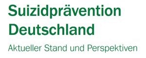 Suizidprävention in Deutschland - Aktueller Stand und Perspektiven 2021